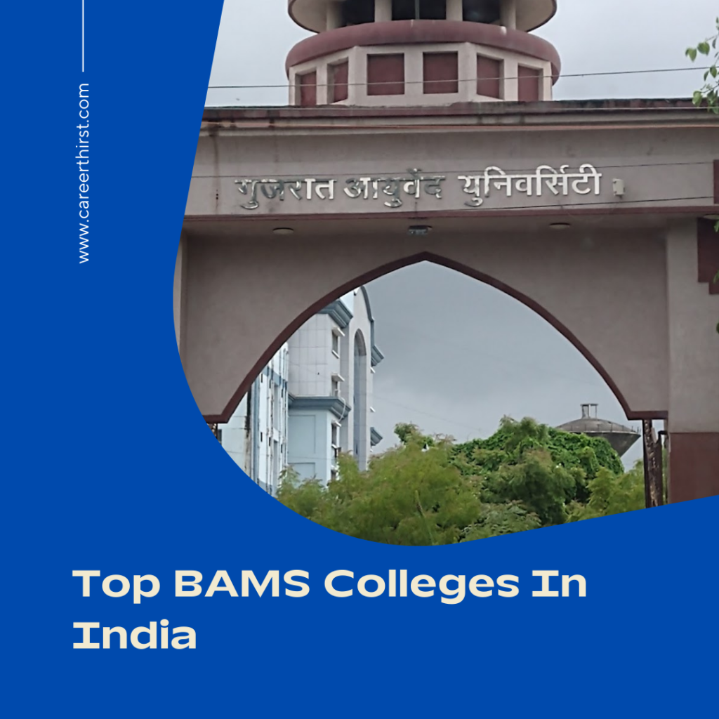 Top BAMS Colleges In India​