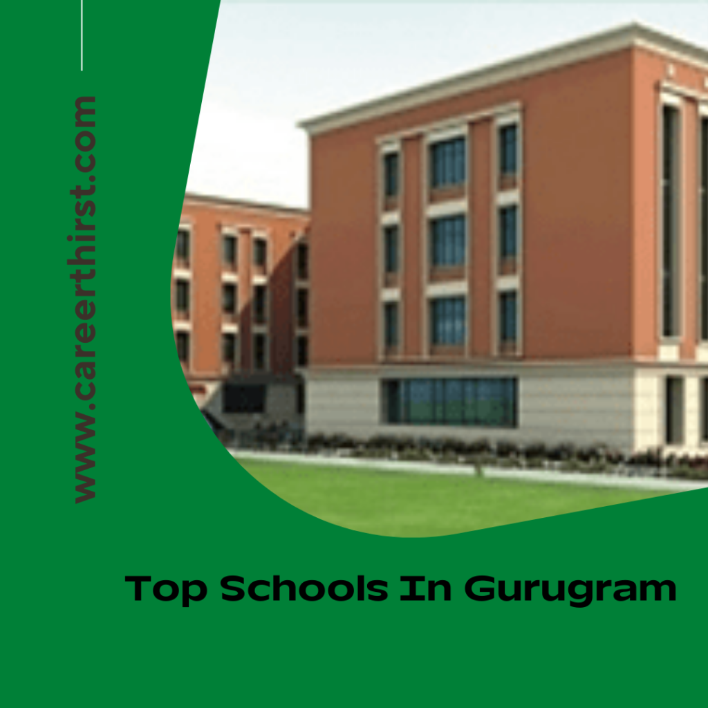 Top Schools In Gurugram | Careerthirst
