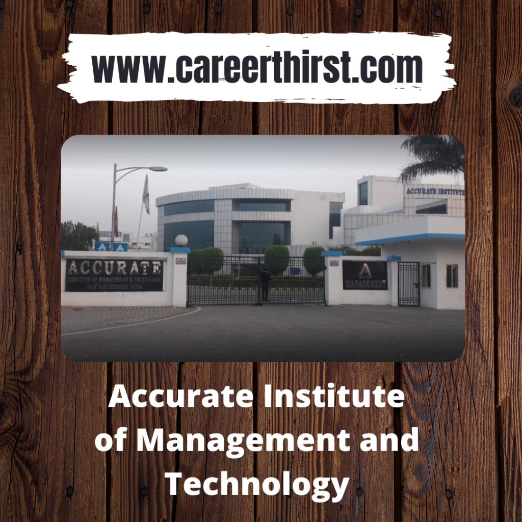 Accurate Institute of Management and Technology || Careerthirst