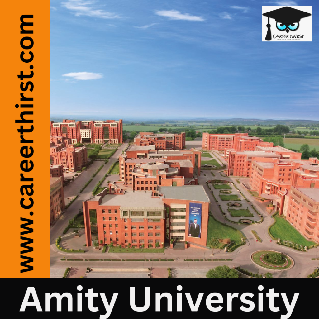 Amity University | Top colleges in Delhi | Careerthirst