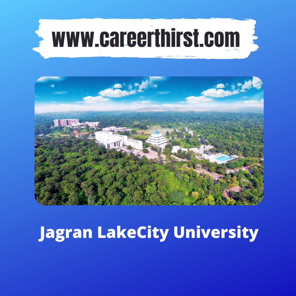 Jagran LakeCity University || Careerthirst