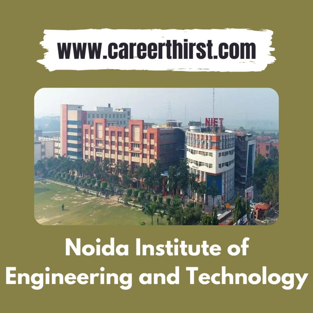 Noida Institute of Engineering and Technology || Careerthirst