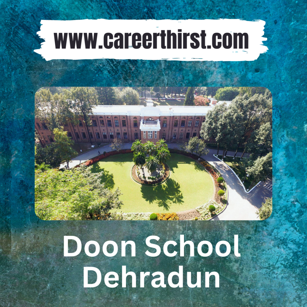 Doon School Dehradun || Careerthirst