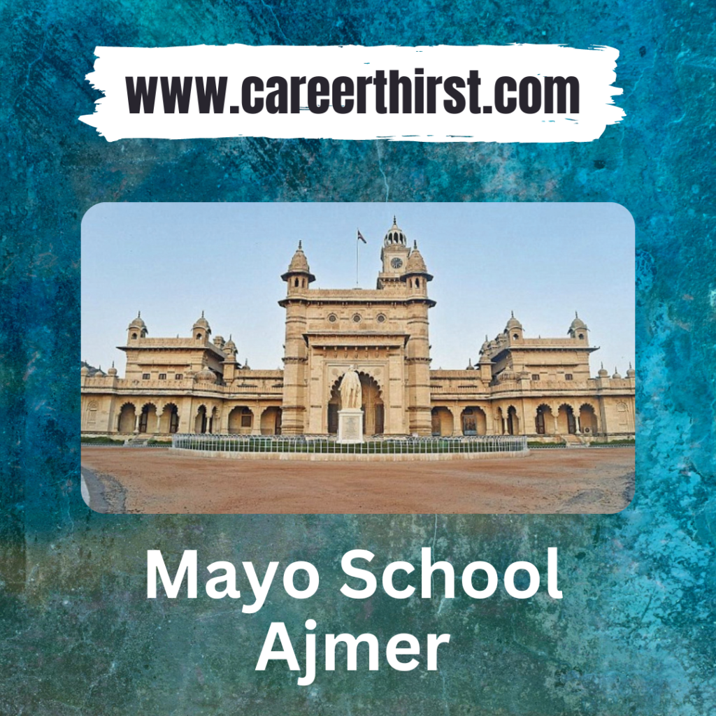 Mayo School Ajmer || Careerthirst