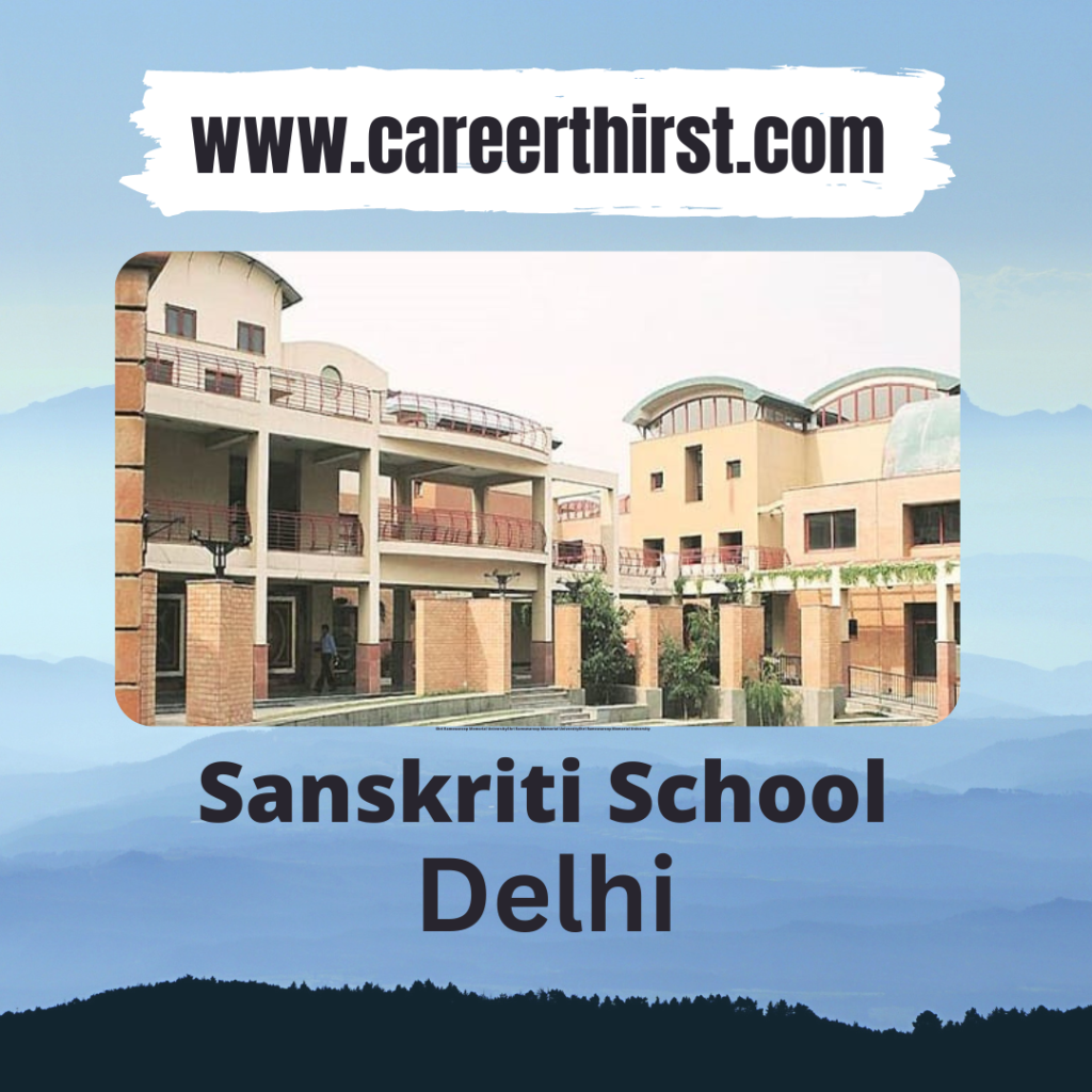 Sanskriti School || Careerthirst