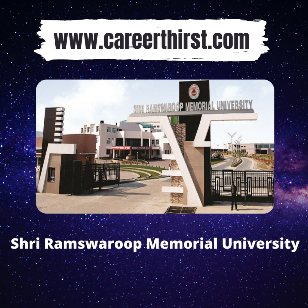 Shri Ramswaroop Memorial University || Careerthirst