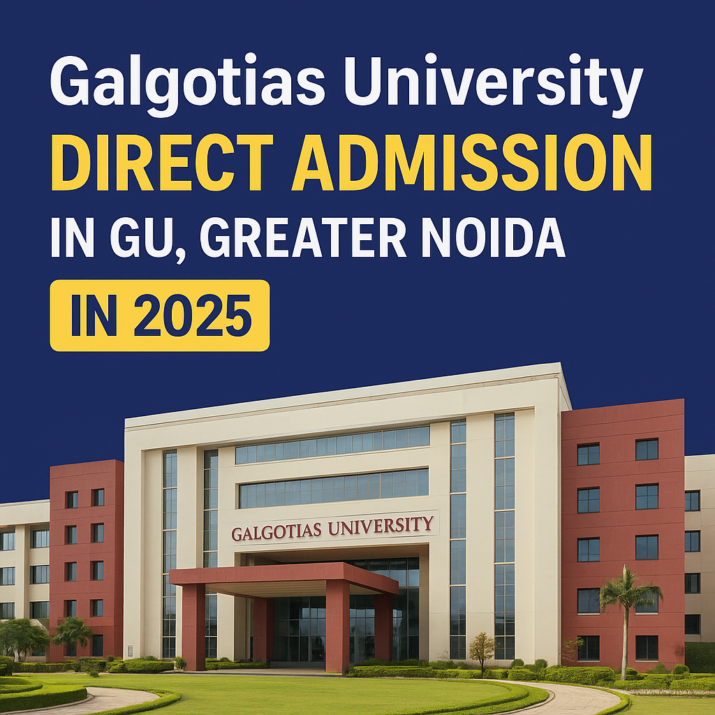 Direct admission in Galgotias University