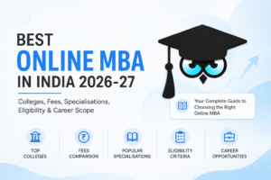 Best Online MBA in India 2026-27 colleges fees specialisations eligibility and career scope